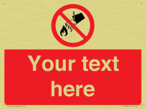 Custom prohibition Do not extinguish with water